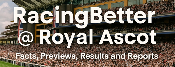 RacingBetter @ Royal Ascot